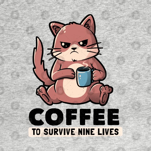 Coffee To Survive Nine Lives Funny Cute Cat by eduely